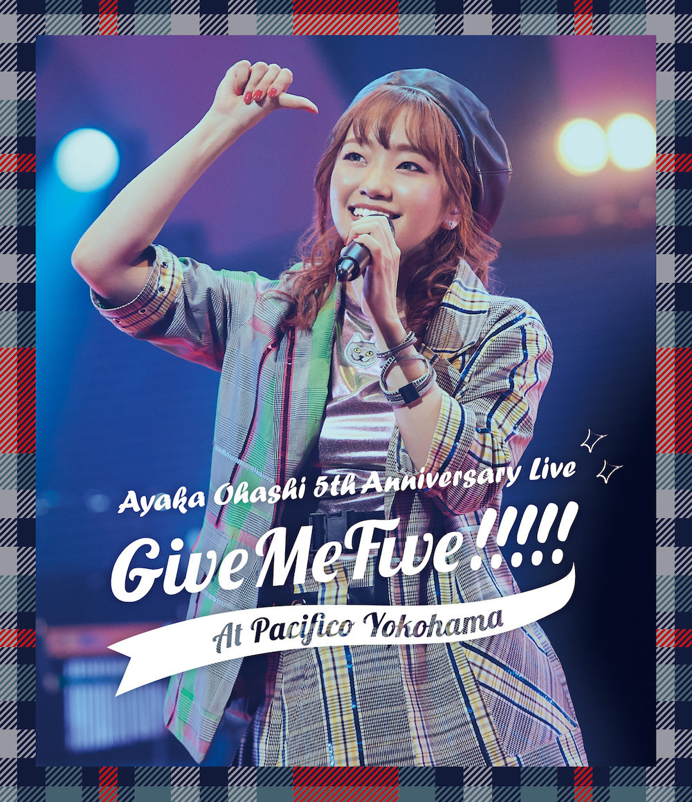  大橋彩香 5th Anniversary Live 〜 Give Me Five!!!!! 〜 at PACIFICO YOKOHAMA